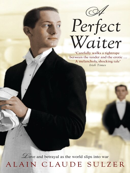 Title details for A Perfect Waiter by Alain Claude Sulzer - Available